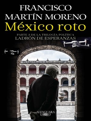 cover image of México roto (Ladrón de esperanzas 2)